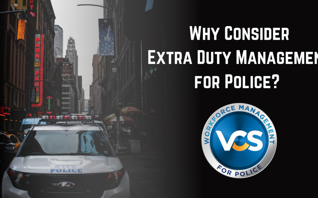 Why Consider Extra Duty Management for Police?