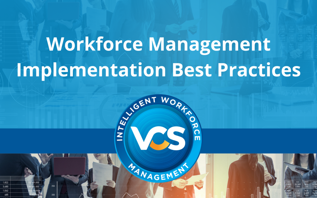 Workforce Management Implementation Best Practices